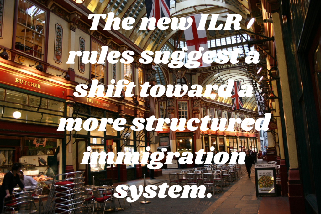 The new ILR rules suggest a shift toward a more structured immigration system.
